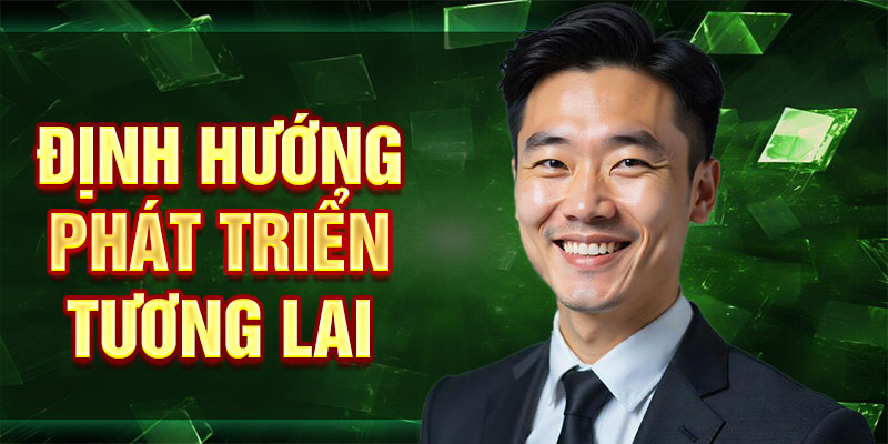 Định hướng phát triển tương lai